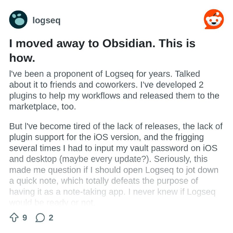 From the logseq community on Reddit: I moved away to Obsidian. This is how.